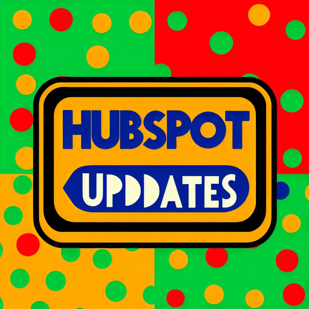 HubSpot Updates
